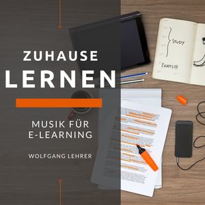 Zuhause lernen: Konzentrationsmusik, Musik für E-learning, lernen digital