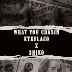 What You Chasin (feat. 3hiko) (Explicit)