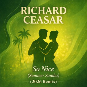 So Nice (Summer Samba) (2026 Remix)