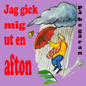 På begäran jag gick mig ut en afton