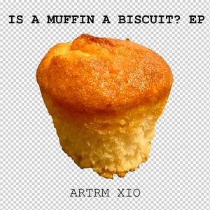 Is A Muffin A Biscuit? (Original Mix)