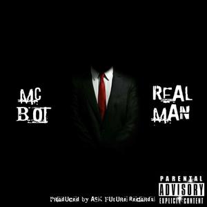 Real Man (feat. MC Bo) (Explicit)