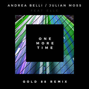 Andrea Belli - One More Time (Gold 88 Remix)