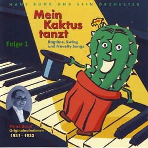 Mein Kaktus tanzt, Vol. 1