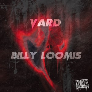 Billy Loomis (Explicit)