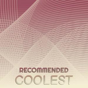 Recommended Coolest