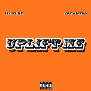 UpLift Me (Explicit)