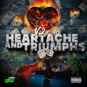 Heartaches And Triumphs (Explicit)