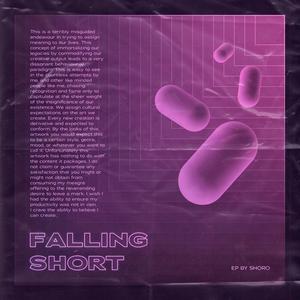 Falling Short (Explicit)