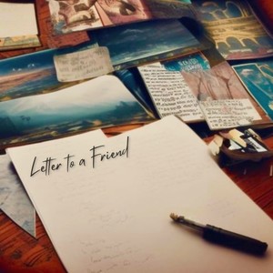 Letter to a Friend