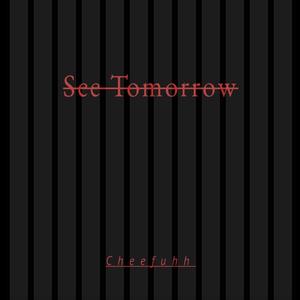 See Tomorrow (Explicit)