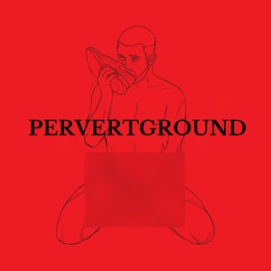 PERVERTGROUND