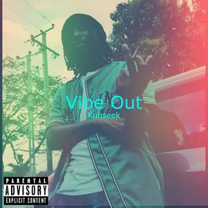 Vibe Out (Explicit)