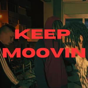 Keep Moovin Freestyle (feat. LuiV) [Explicit]