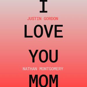 I Love You Mom