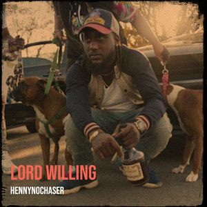 Lord Willing (Explicit)