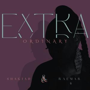 Extra Ordinary (feat. RaeMar)