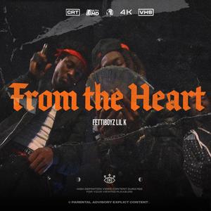 From The Heart (Explicit)