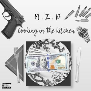 Cooking in the kitchen (feat. M.I.D) (Explicit)