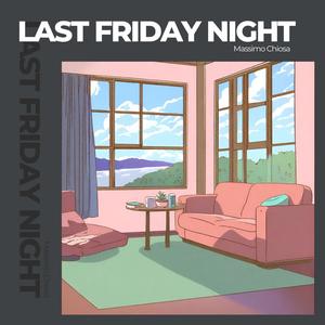 Last Friday Night