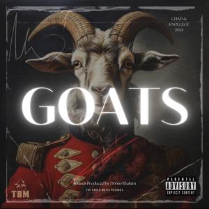 GOATS (feat. Knollege & CHAD) (Explicit)