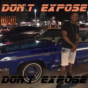 Don't Expose (Explicit)