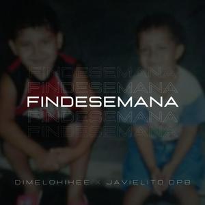 FIN DE SEMANA (feat. Javielito D PB)