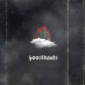 GOOSEBUMPS (Explicit)