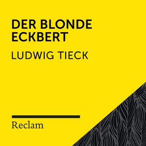 Tieck: Der blonde Eckbert (Reclam Hörbuch)