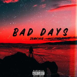 bad days (Explicit)
