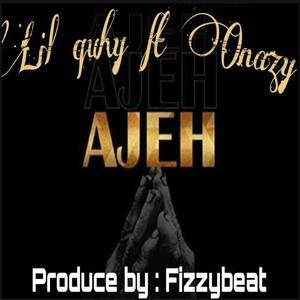 Ajeh (feat. Onazy)