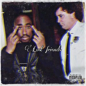 Lost Friends (Explicit)