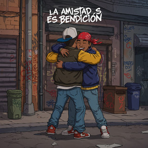 la amistad es bendicion (Explicit)