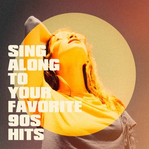 Sing Along to Your Favorite 90S Hits