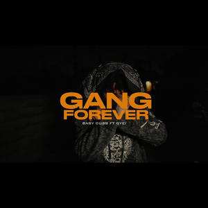 GANG FOREVER (feat. Gyei) (Explicit)