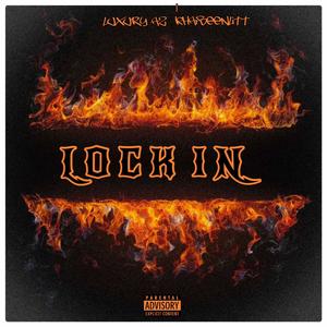 LOCK IN (feat. KHAIBEENLITT) [Explicit]