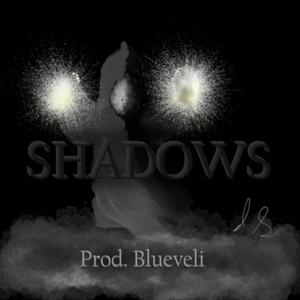 SHADOWS