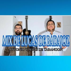 Mix Lucas de Badajoz