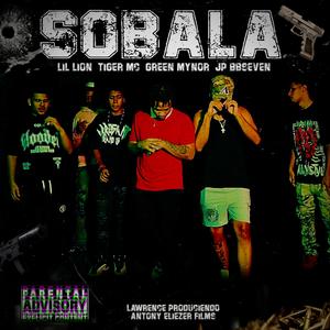 Sobala (feat. Tiger mc, Green mynor & JP bb7) [Explicit]