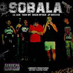 Sobala (feat. Tiger mc, Green mynor & JP bb7) (Explicit)