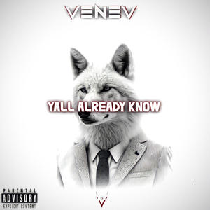 Y´all Already Know (Explicit)