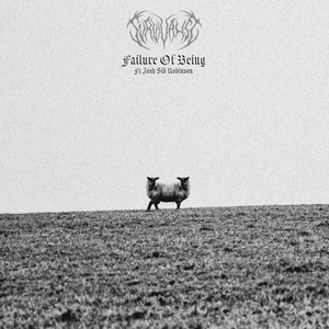 Failure Of Being (Explicit)