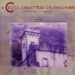 A Celtic Christmas Celebration: A Windham Hill Sampler