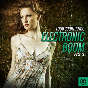 Loud Countdown: Electronic Boom, Vol. 3