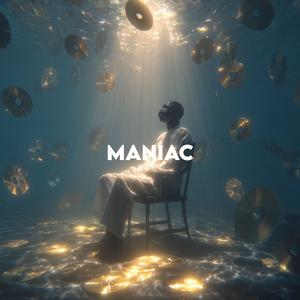 Maniac (Explicit)