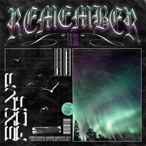 REMEMBER(feat. FCK) (Explicit)