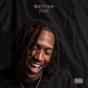 Better (Explicit)