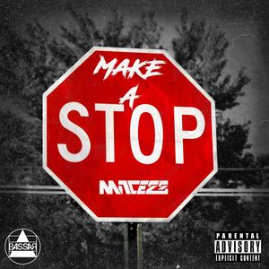 Make A Stop (Explicit)