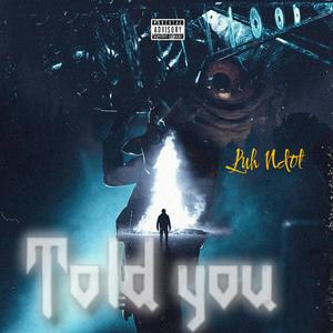 Told you (Explicit)