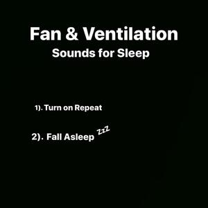 Fan & Ventilation Sounds For Sleep